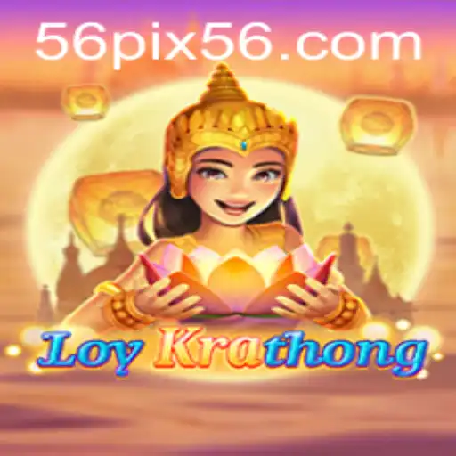 Unveiling LoyKrathong: The Enchanting Game Fusion with 56pix